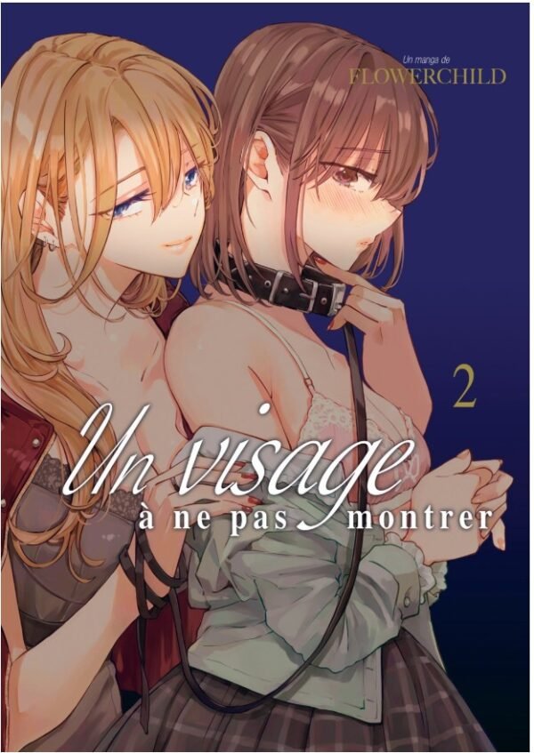 Un visage à ne pas montrer - Tome 02