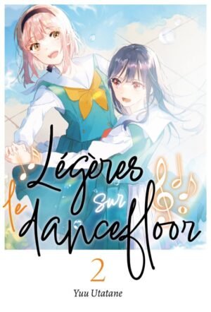 dancefloor t02 - 01 Légères sur le dancefloor - Tome 02